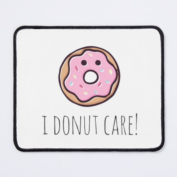 Item preview, i donut care! designed and sold by Sevastit0.