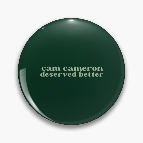 Item preview, cam cameron deserved better   designed and sold by shermanlarkin.
