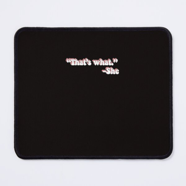 Item preview, That'S What She Said designed and sold by MichelHuls.