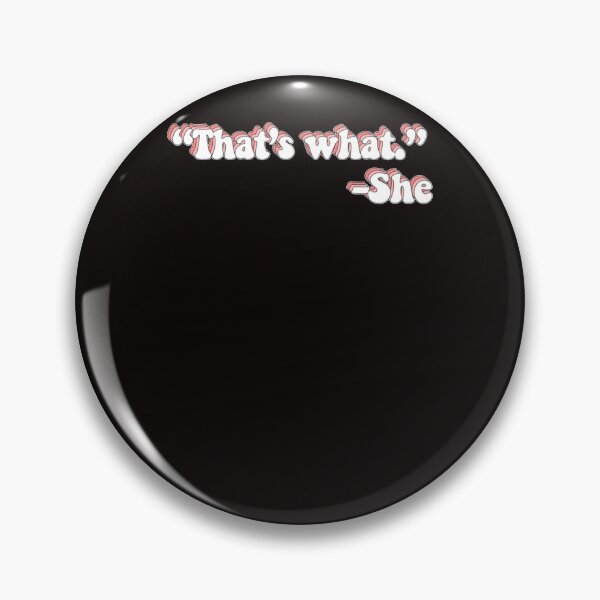 Item preview, That'S What She Said designed and sold by MichelHuls.