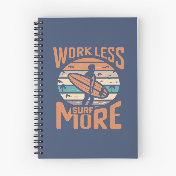 Item preview, Work Less Surf More designed and sold by Esskay Designs.