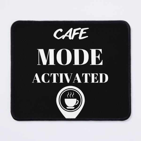Item preview, Cafe mode activated designed and sold by WickyWildLife.
