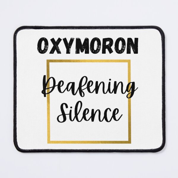 Item preview, Oxymoron Deafening Silence Design designed and sold by JAMTEESHOP.