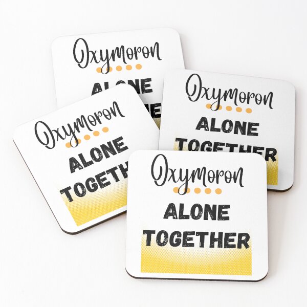 Item preview, Oxymoron Alone Together Design designed and sold by JAMTEESHOP.