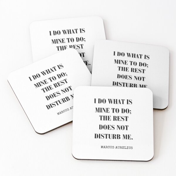 Item preview, I do what is mine; the rest does not disturb me-inspirational quote from Marcus Aurelius designed and sold by HomeArtStudio.