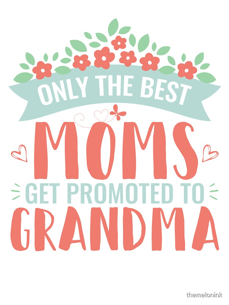 Only The Best Moms Get Promoted to Grandma