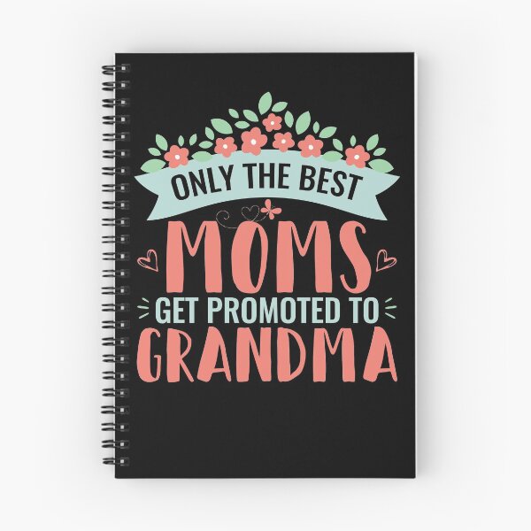 Item preview,  The Best Moms Get Promoted To Grandma | New Grandmother designed and sold by themelonink.