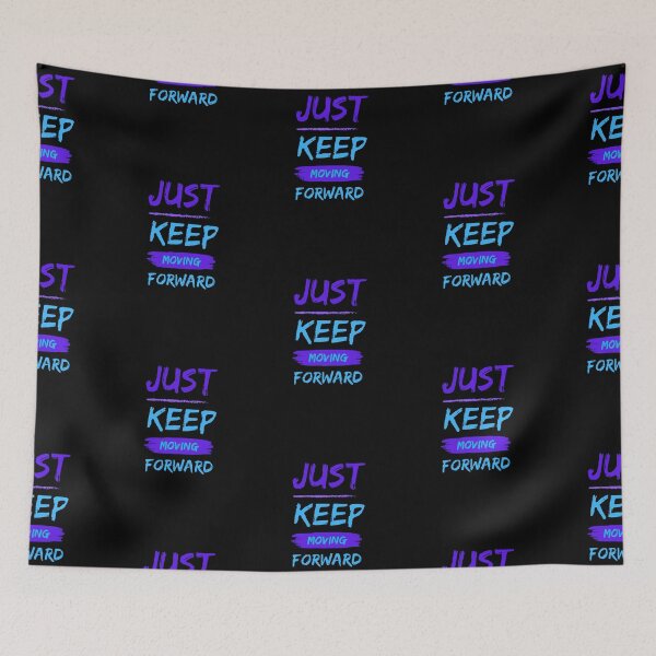 Item preview, Just Keep Moving Forward Blue, Light Blue, Positivity, Quote designed and sold by BirdsnStuff.
