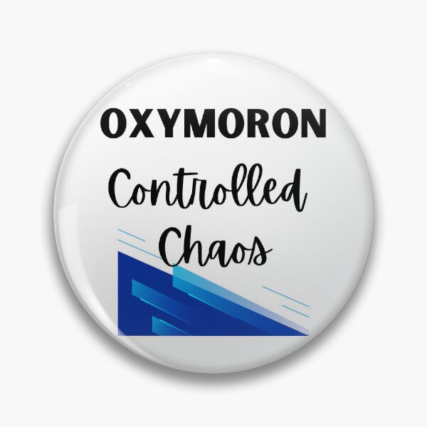 Item preview, Oxymoron Controlled Chaos Design designed and sold by JAMTEESHOP.