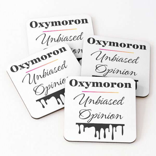 Item preview, Oxymoron Unbiased Opinion Design designed and sold by JAMTEESHOP.