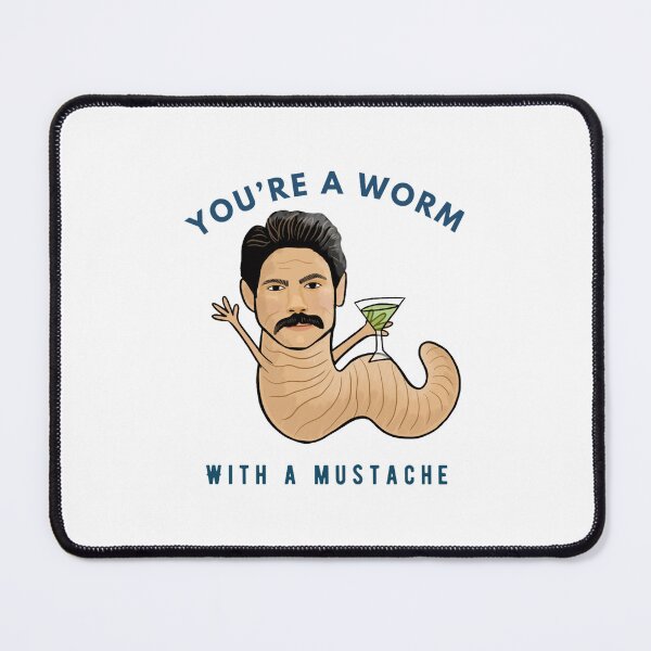 Item preview, You’re a worm with a mustache  designed and sold by conkylan.