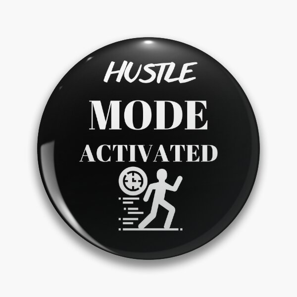 Item preview, Hustle mode activated designed and sold by WickyWildLife.