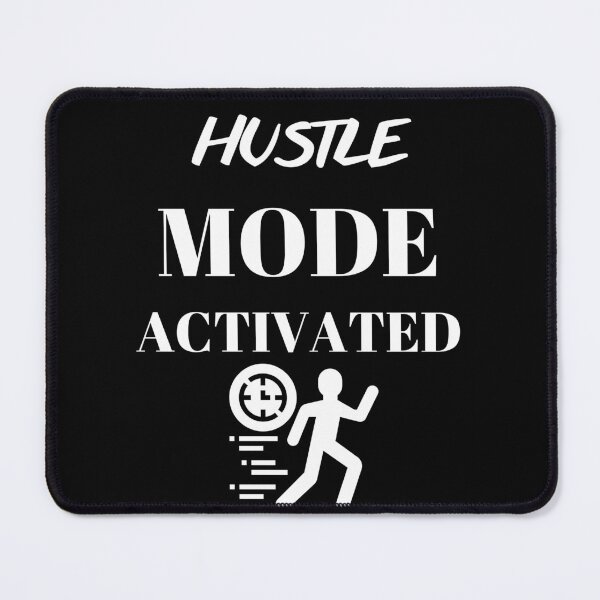 Item preview, Hustle mode activated designed and sold by WickyWildLife.