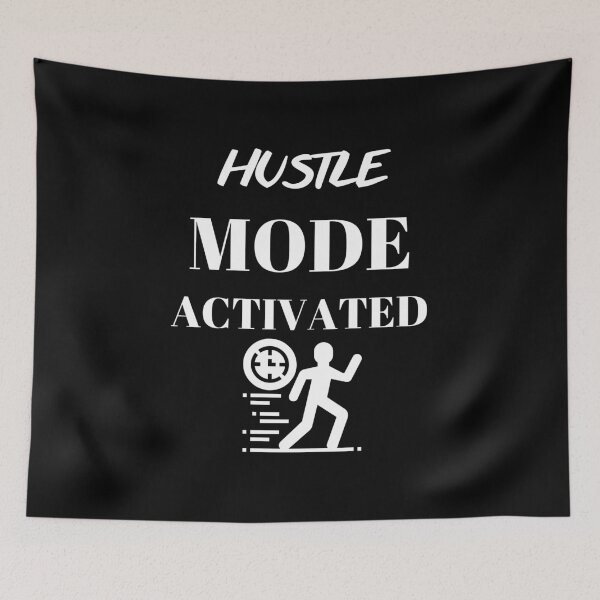 Item preview, Hustle mode activated designed and sold by WickyWildLife.