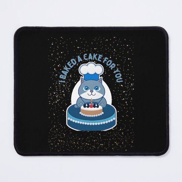 Item preview,  I baked a cake for you designed and sold by CuteCatsCoffee.