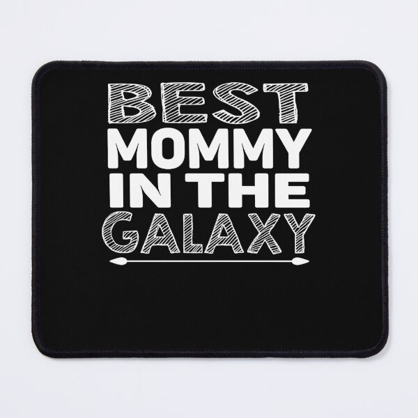 Item preview, Best Mommy in the Galaxy: A Cosmic Tribute to Motherhood designed and sold by BarrelLive.