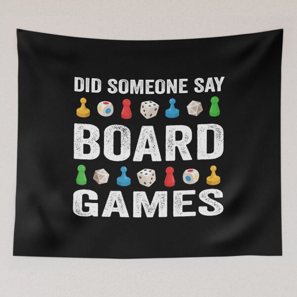 Item preview, Did Someone Say Board Games? Funny Board Gamer Lovers Players Addict designed and sold by jingdomdesgine.