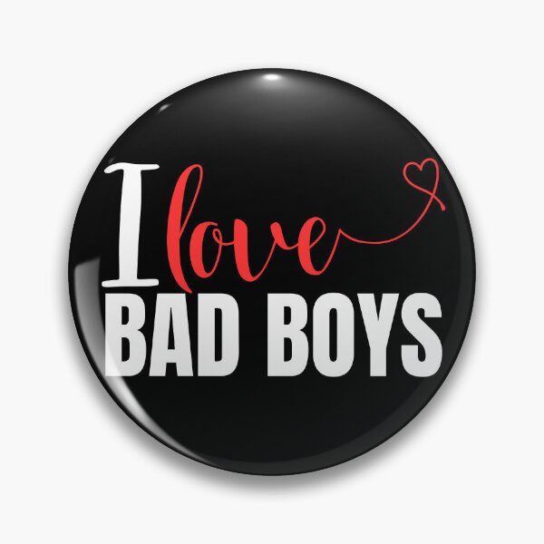 Item preview, I Love Bad Boys, I Heart Bad Boys designed and sold by BunBuntheDog-.