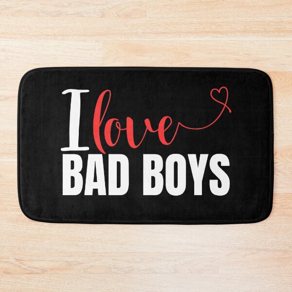 Item preview, I Love Bad Boys, I Heart Bad Boys designed and sold by BunBuntheDog-.