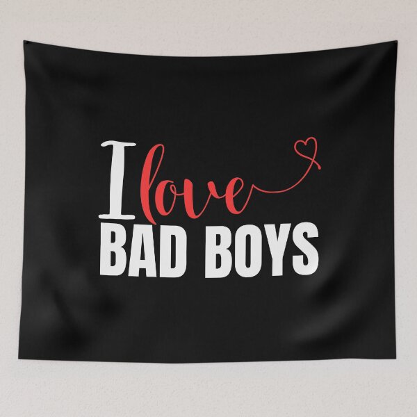 Item preview, I Love Bad Boys, I Heart Bad Boys designed and sold by BunBuntheDog-.