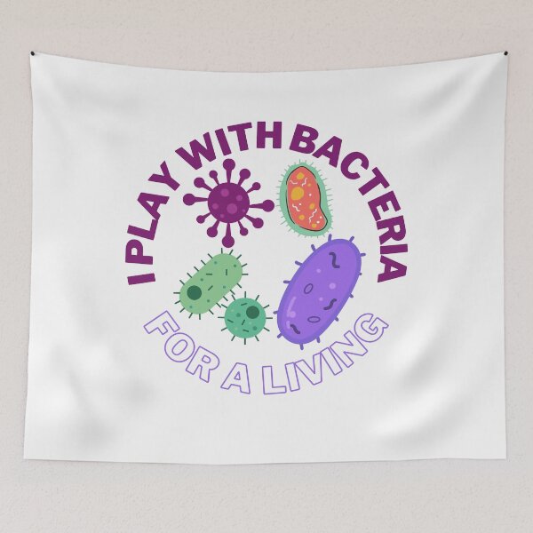 Item preview, I play with bacteria for a living, microbiology designed and sold by NoetherSym.
