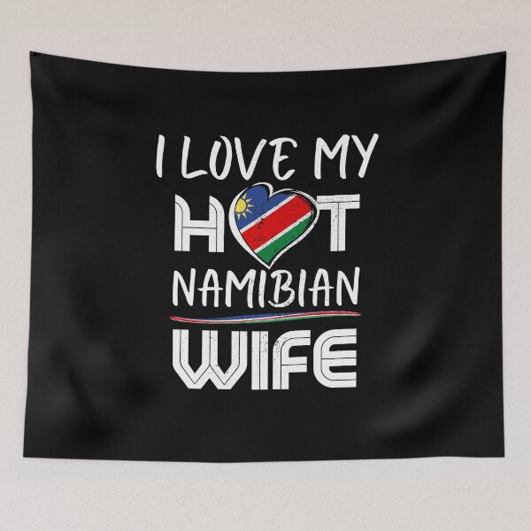 Item preview, I Love My Hot Namibian Wife Namibia Husband designed and sold by Furahisha.