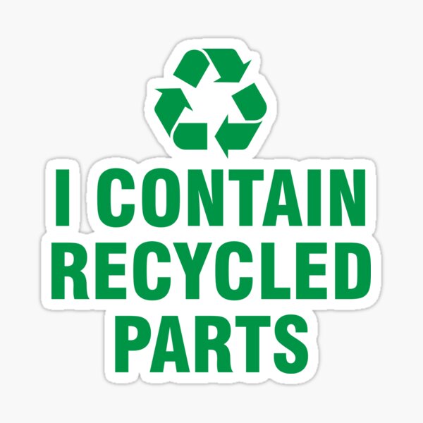 Item preview, I contain recycled parts designed and sold by allthetees.