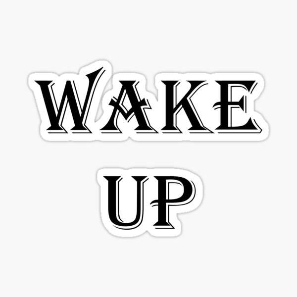 Item preview, Wake Up designed and sold by Ghostary.