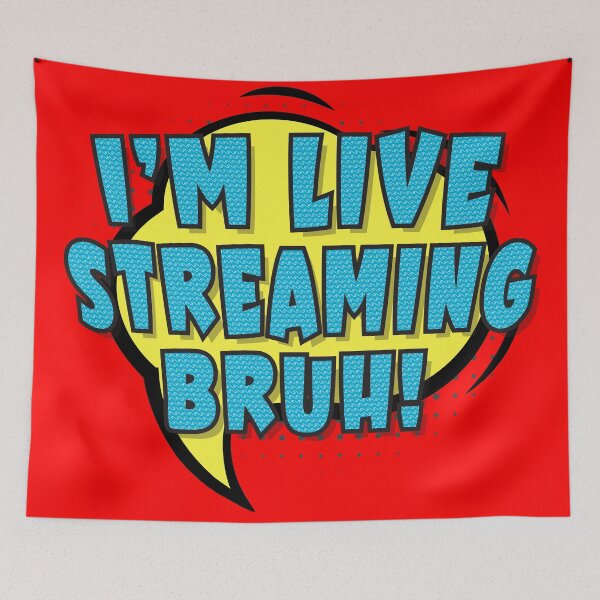 Item preview, I'm Live Streaming Bruh! - Gift for Live streamer designed and sold by TaraGbear.