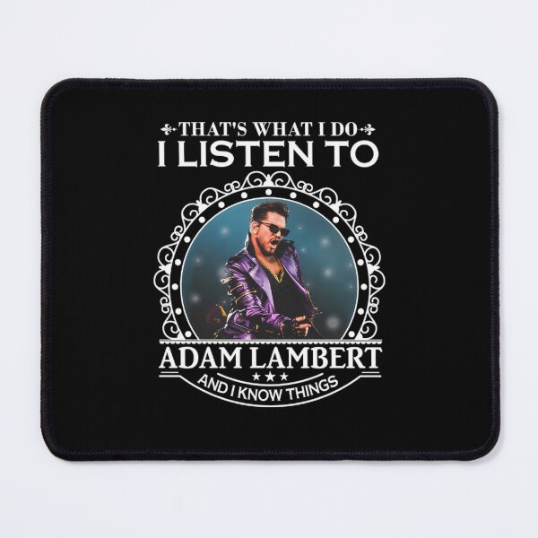 Item preview, THAT&x27;S WHAT I DO I LISTEN TO ADAM LAMBERT designed and sold by KerryInsideOut.