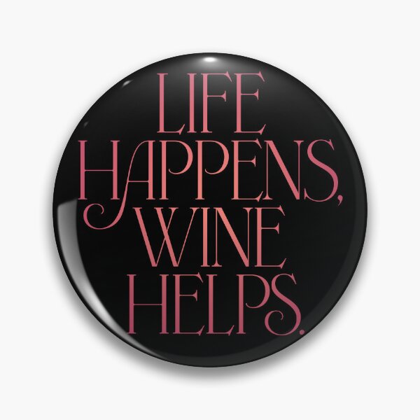 Item preview, Life happens, wine helps. v.3 designed and sold by x1brett.