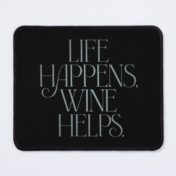 Item preview, Life happens, wine helps. v.4 designed and sold by x1brett.