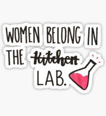 Women Belong in the Lab Sticker