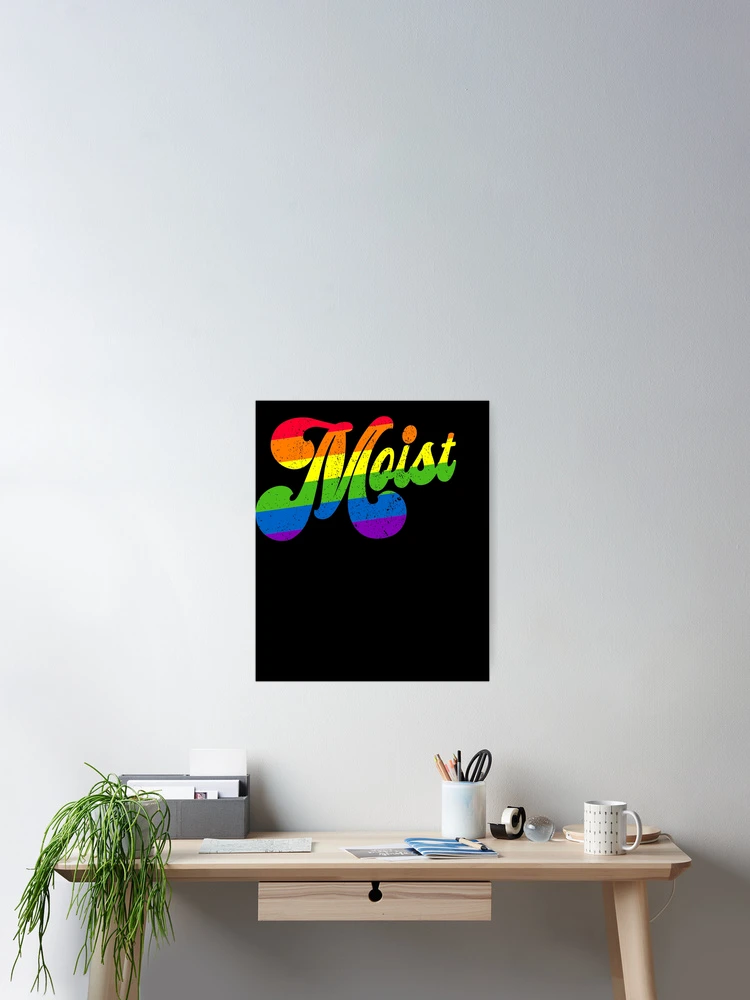 Imagen 2 de 3, Póster con la obra Moist Rainbow Funny Meme Sarcastic Humor Offensive Moist Gear, diseñada y vendida por DynamicDesign.