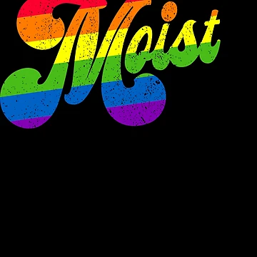 Imagen de la obra Moist Rainbow Funny Meme Sarcastic Humor Offensive Moist Gear de DynamicDesign
