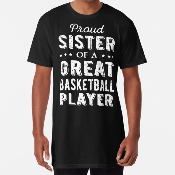 Proud Sister Of A Great Basketball Player I Poster for Sale by  lemon-pepper