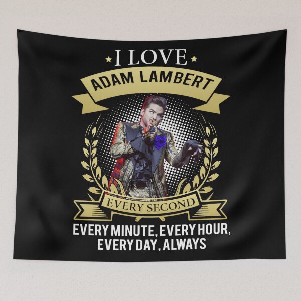 Item preview, I LOVE ADAM LAMBERT EVERY SECOND&x2C; EVERY MINUTE&x2C; EVERY HOUR&x2C; EVERY DAY&x2C; ALWAYS designed and sold by BurnishedAsaSt.