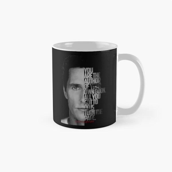 Item preview, Black and white Matthew McConaughey quote. designed and sold by LavaAryana.
