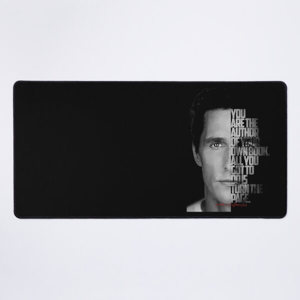 Item preview, Black and white Matthew McConaughey quote. designed and sold by LavaAryana.