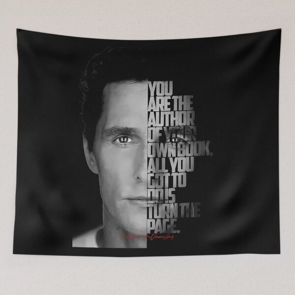 Item preview, Black and white Matthew McConaughey quote. designed and sold by LavaAryana.
