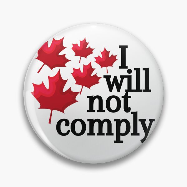 Item preview, I will not comply Canada  designed and sold by creativemintart.