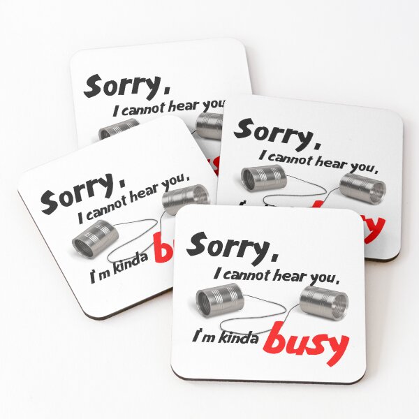 Item preview, Sorry, I cannot hear you, I’m kinda Busy designed and sold by teaw-teaw.
