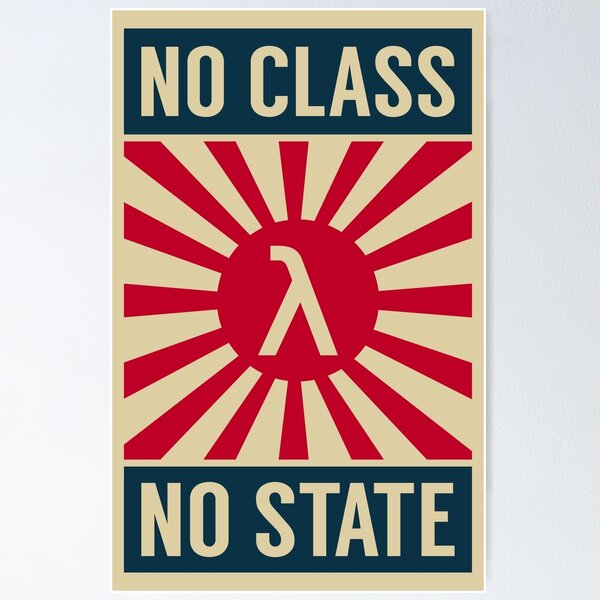 Item preview, No Class No State Functional Programmer Propaganda Parody designed and sold by ramiro.