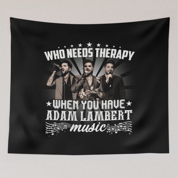 Item preview, WHO NEEDS THERAPY WHEN YOU HAVE ADAM LAMBERT MUSIC designed and sold by KerryInsideOut.