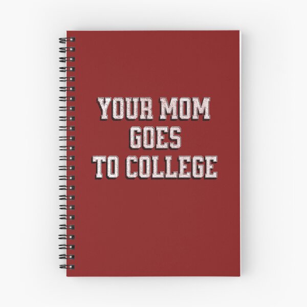 Item preview, Your Mom Goes to College designed and sold by ClaytownTees.