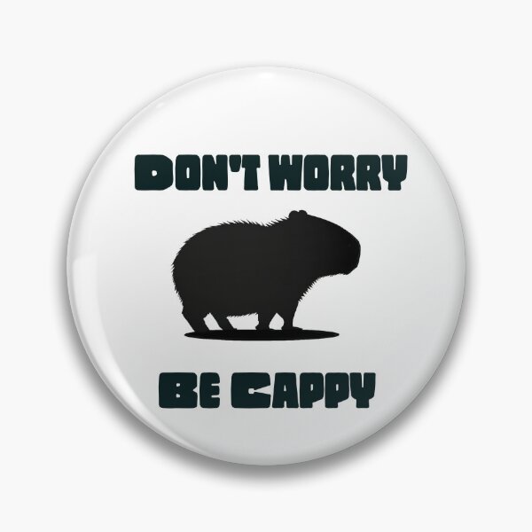 Item preview, Dont worry be cappy, Positive happy capybara designed and sold by happy-capy.