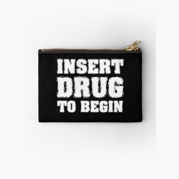 Item preview, Insert Drug To Begin designed and sold by MookHustle.