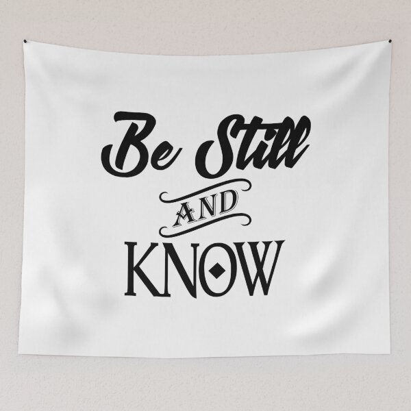 Item preview, Be Still and Know designed and sold by BL3Designco.
