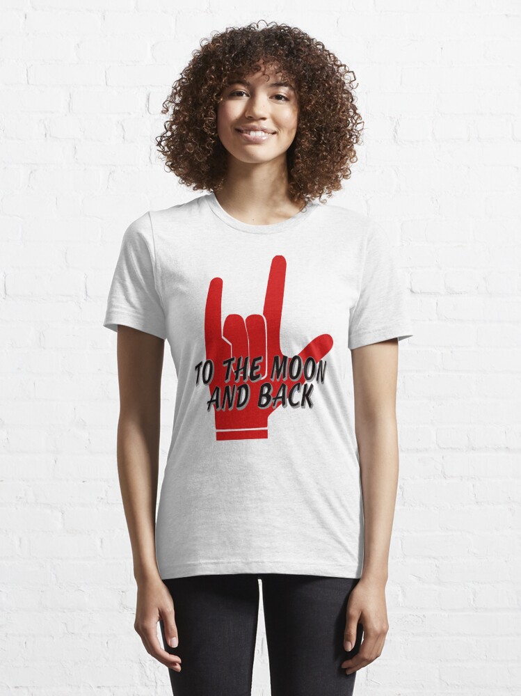 Alternate view of Love You To The Moon and Back Sign Language Essential T-Shirt