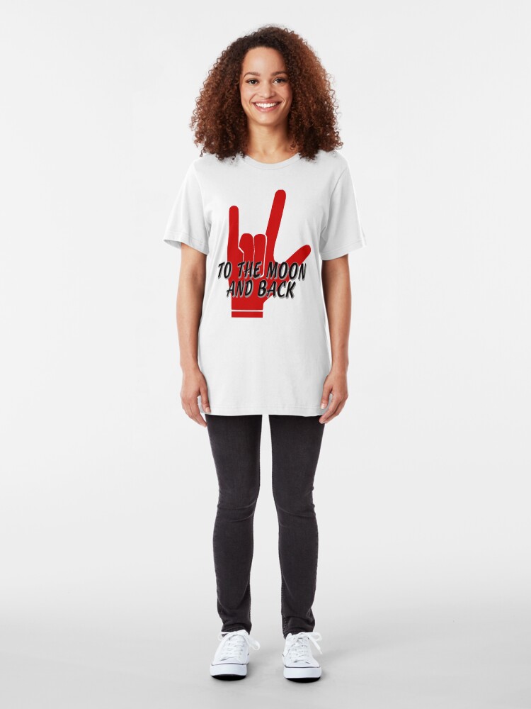Alternate view of Love You To The Moon and Back Sign Language Slim Fit T-Shirt